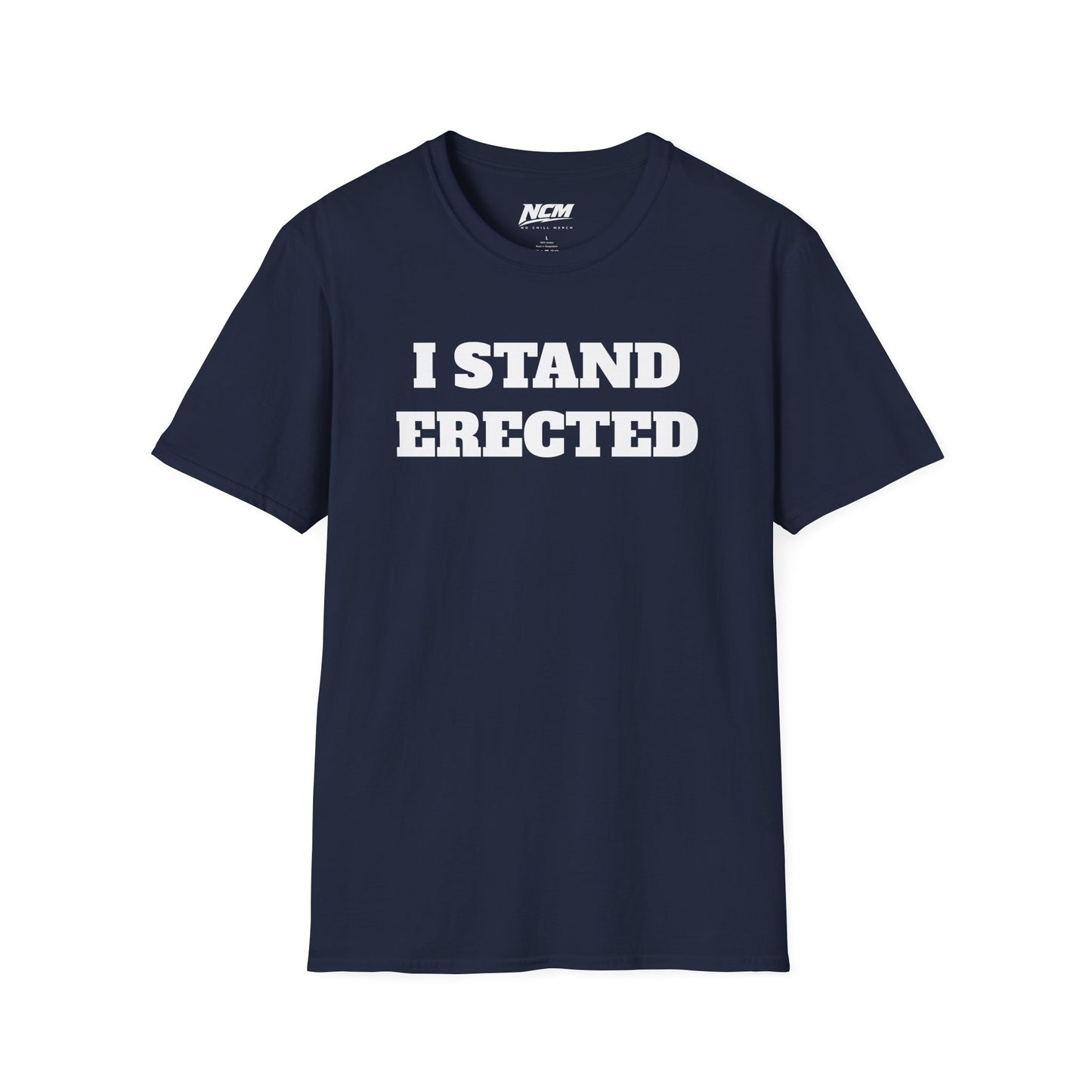I Stand Erected T-Shirt