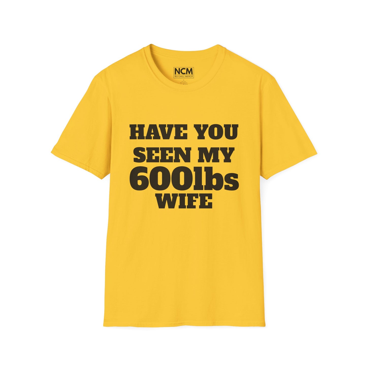 600lbs Wife T-Shirt