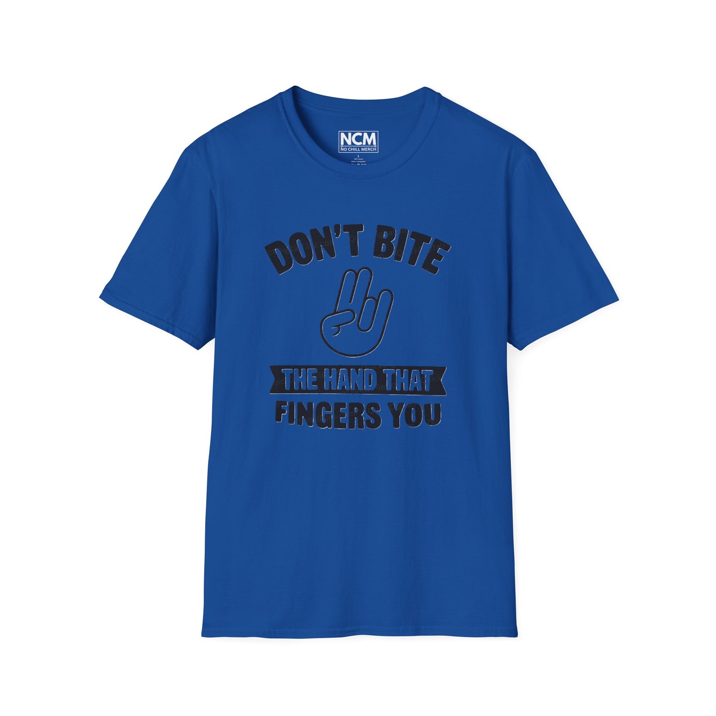 Don’t Bite the Hand That Fingers You T-Shirt