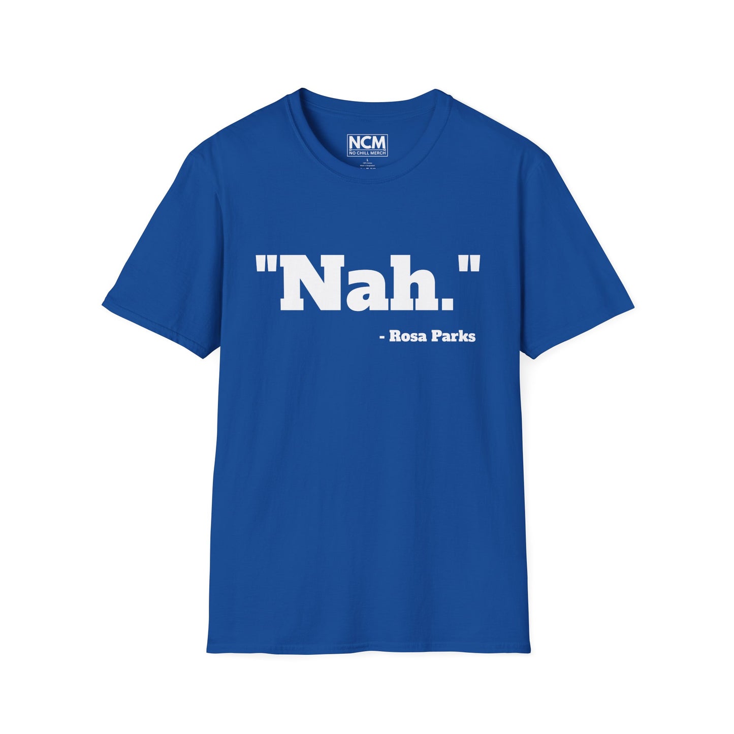 "Nah." T-Shirt