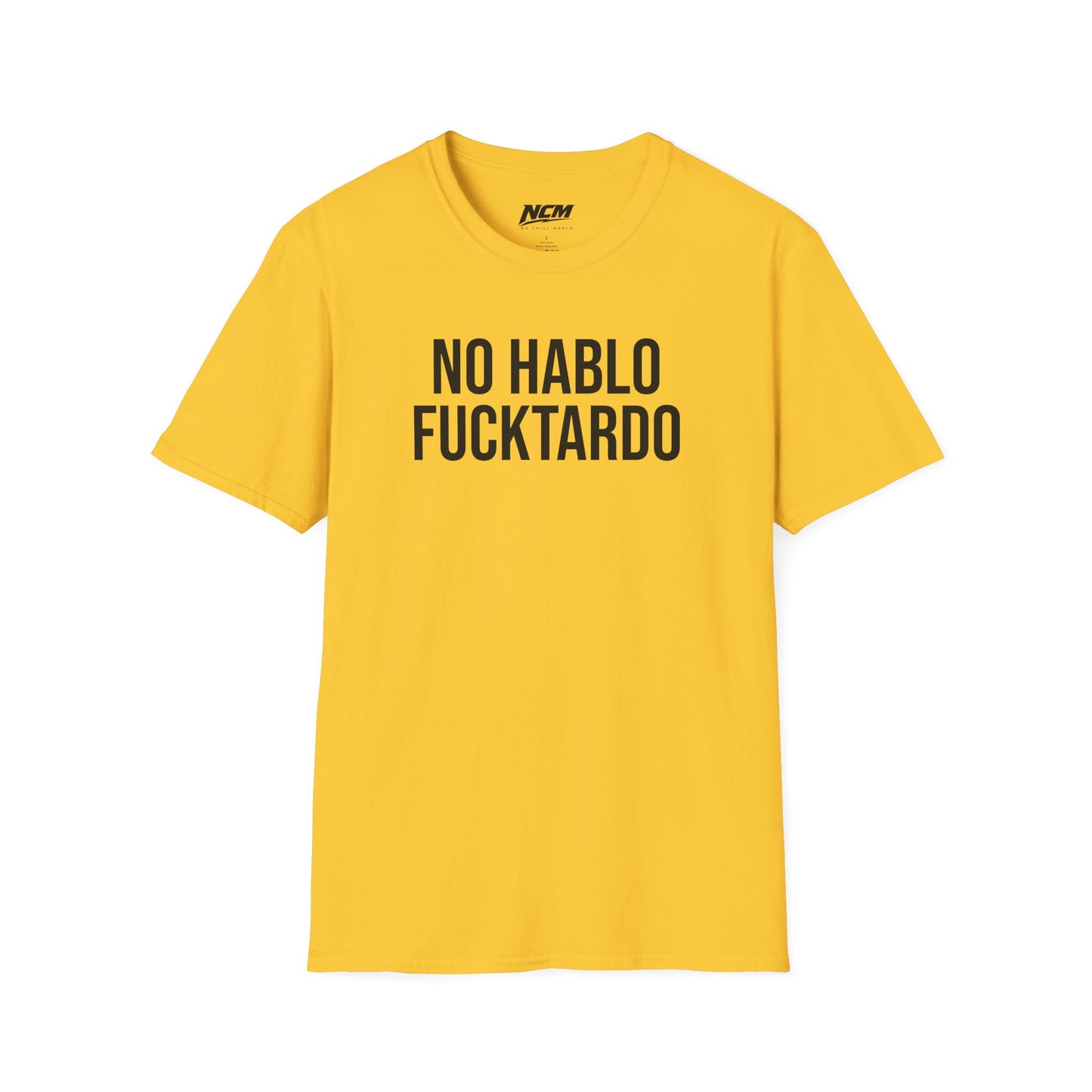 No Hablo Fucktardo T Shirt