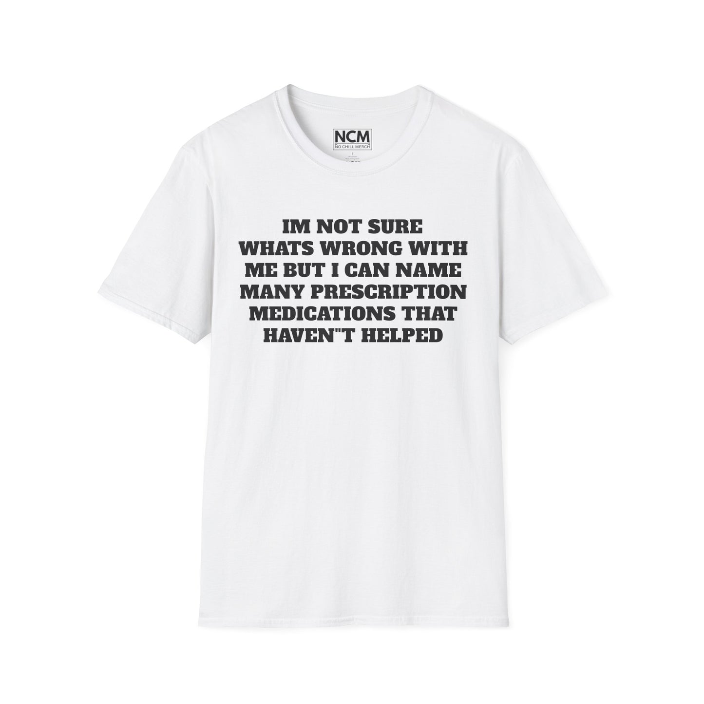 Not Sure What's Wrong T-Shirt
