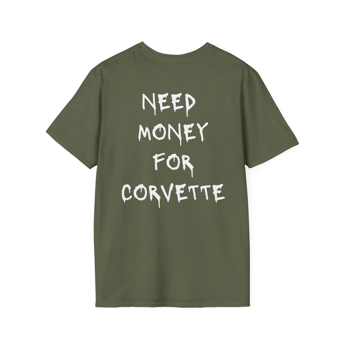 Need Money For Corvette T-Shirt