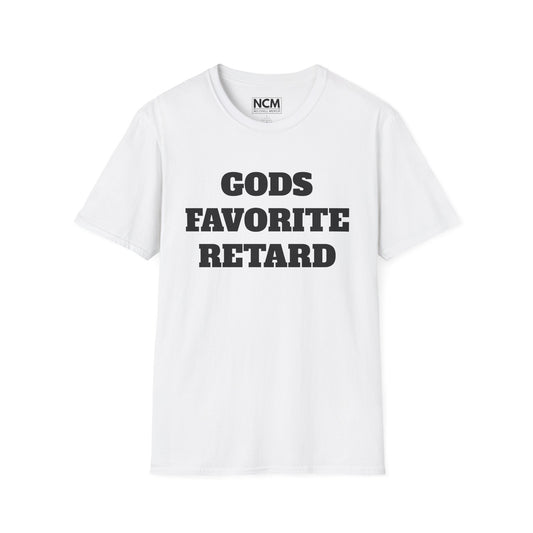 Gods Favorite Retard T-Shirt