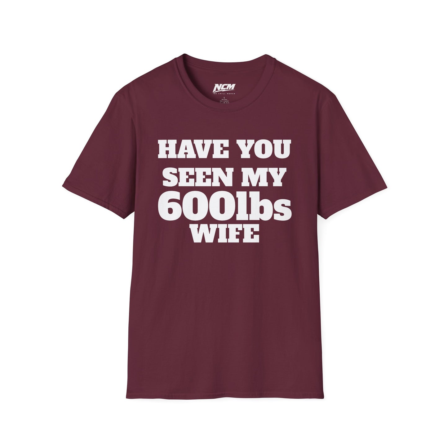 600lbs Wife T-Shirt