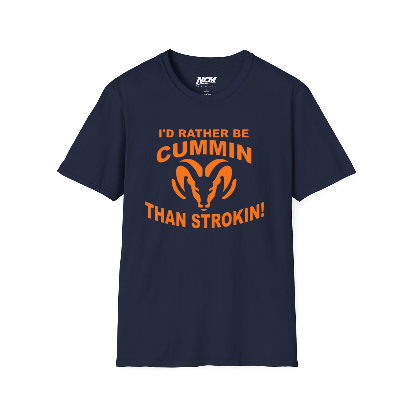 “I’d Rather Be Cummin’ Than Strokin’ Truck T-Shirt