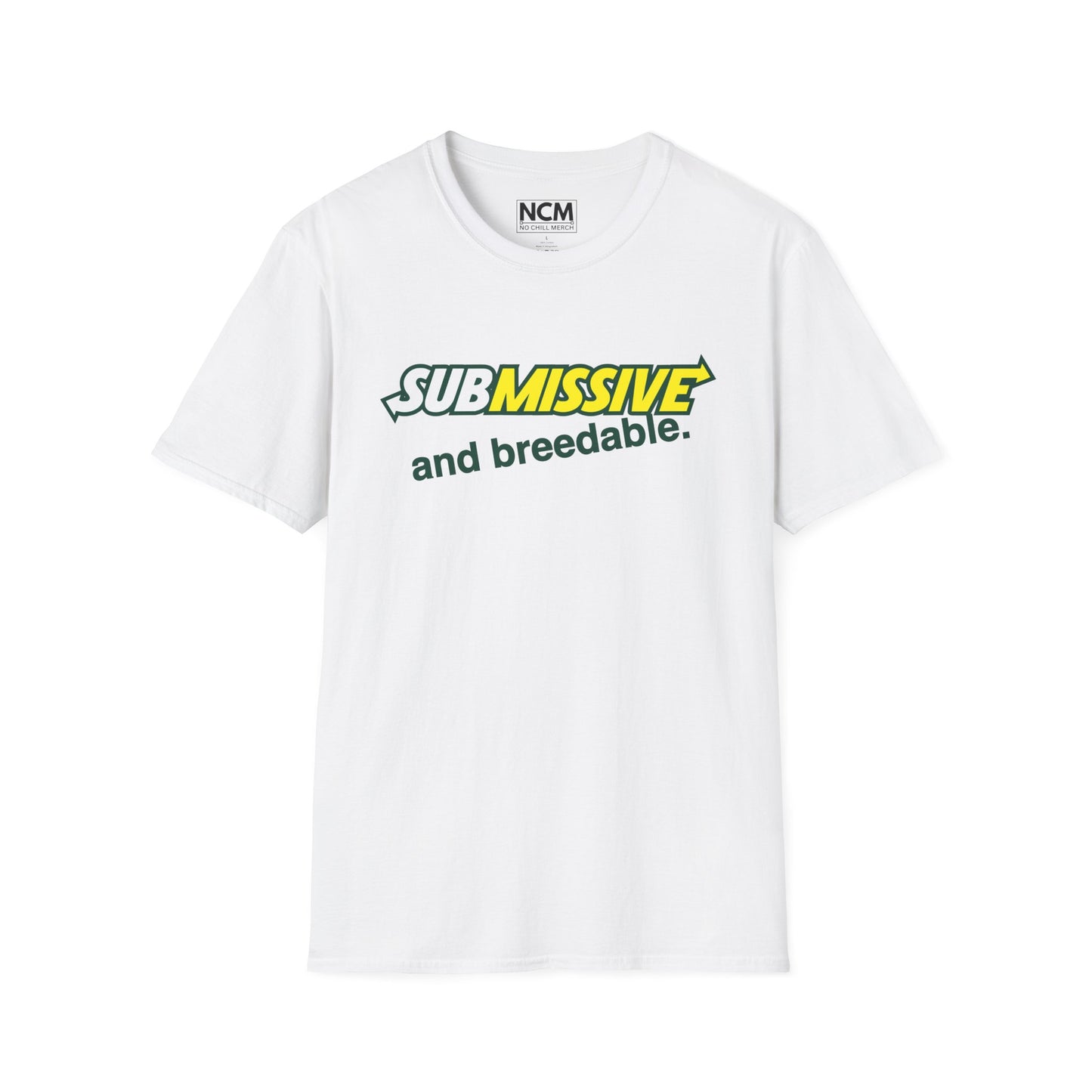 Submissive and breedable T-Shirt