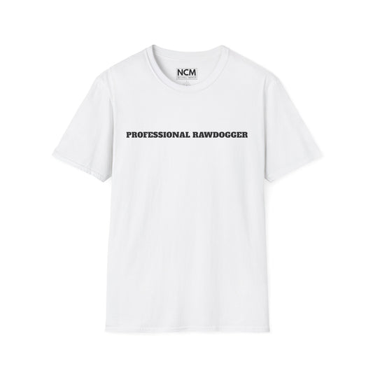 Professional Rawdogger T-Shirt