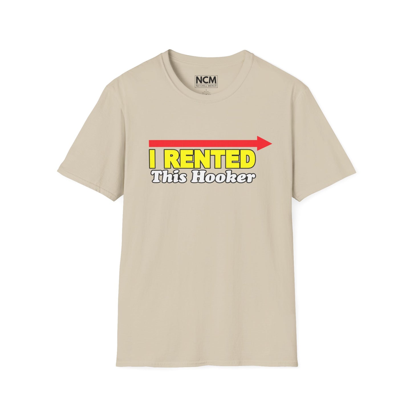 I Rented This Hooker T-Shirt