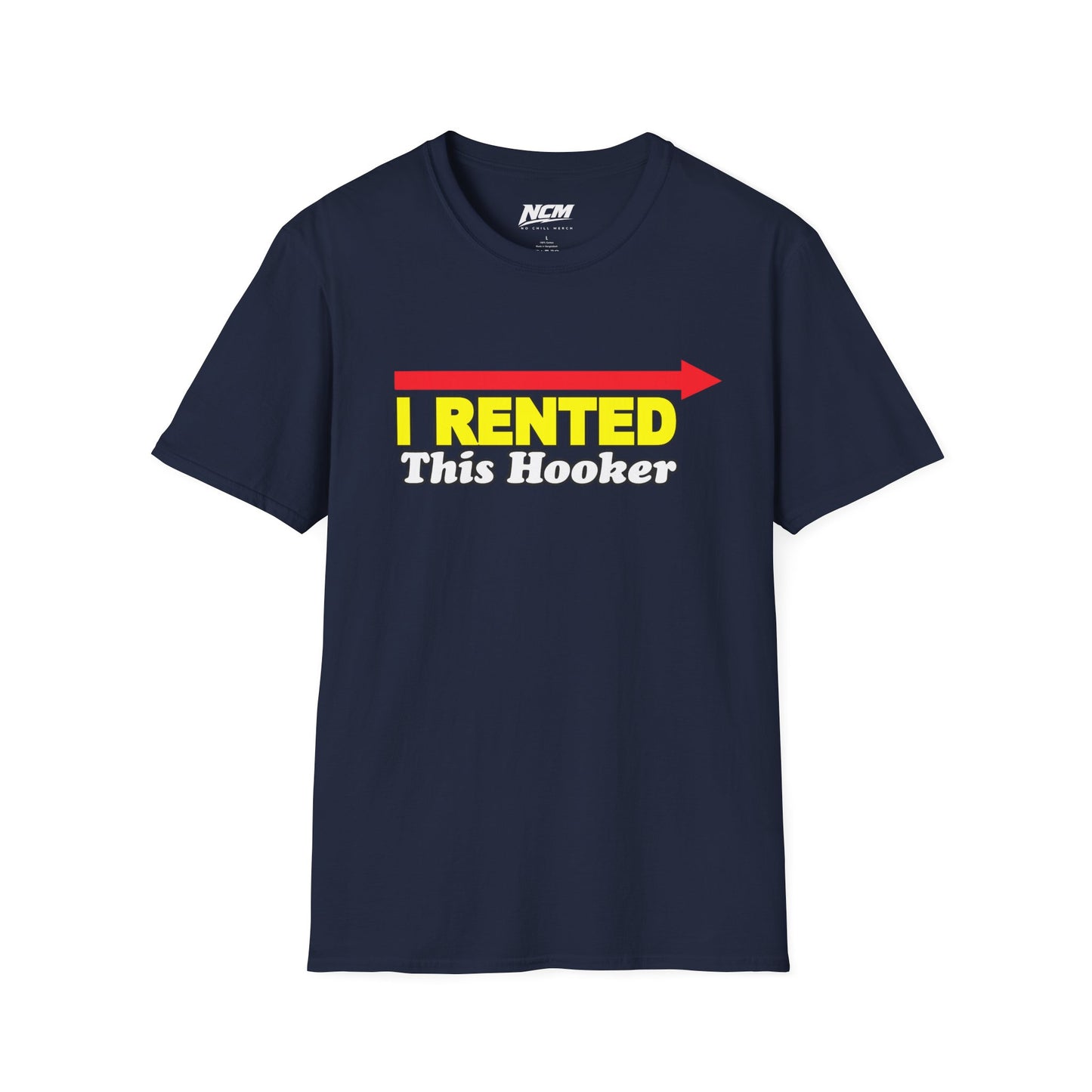 I Rented This Hooker T-Shirt