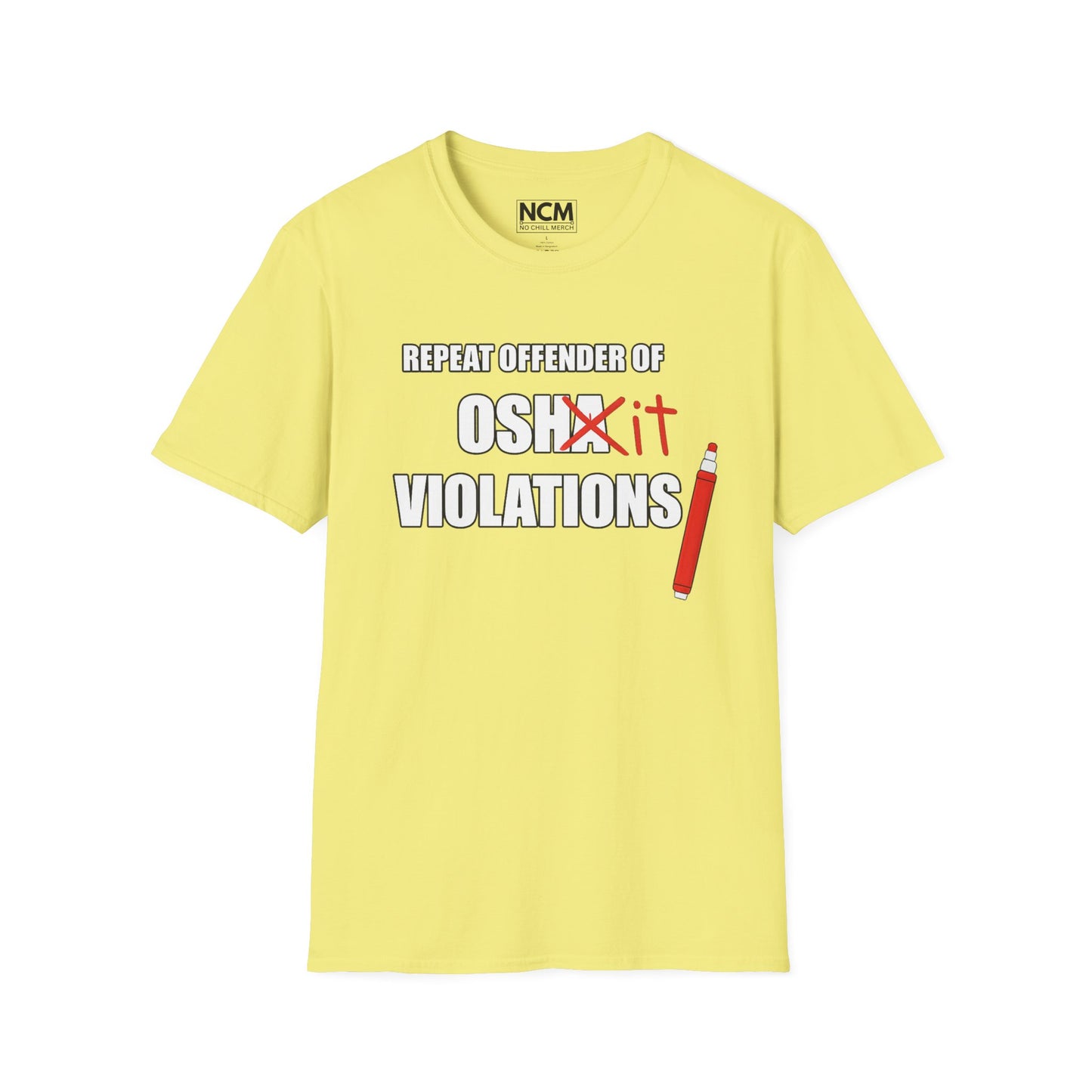 Repeat Offender of OSHA Violations T Shirt