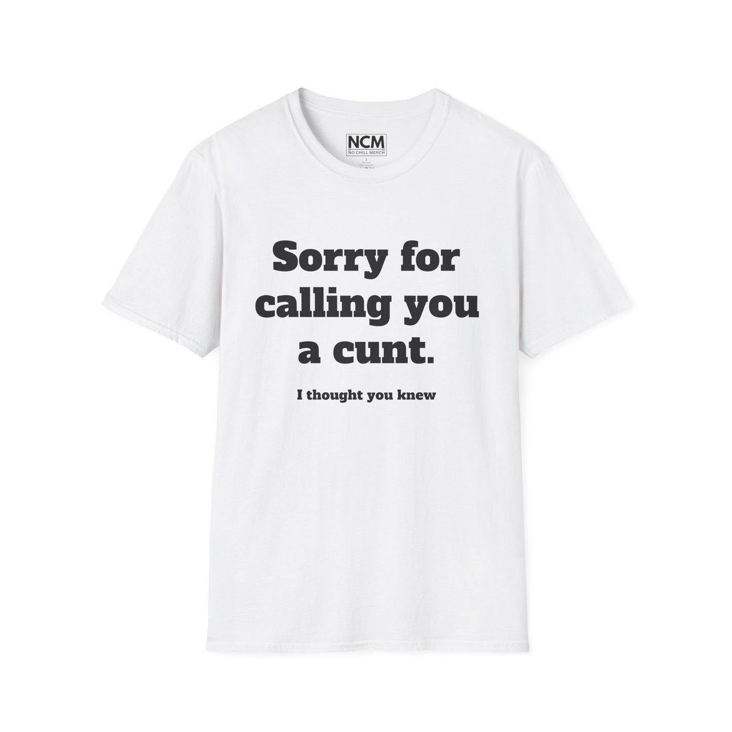 C*nt T-Shirt