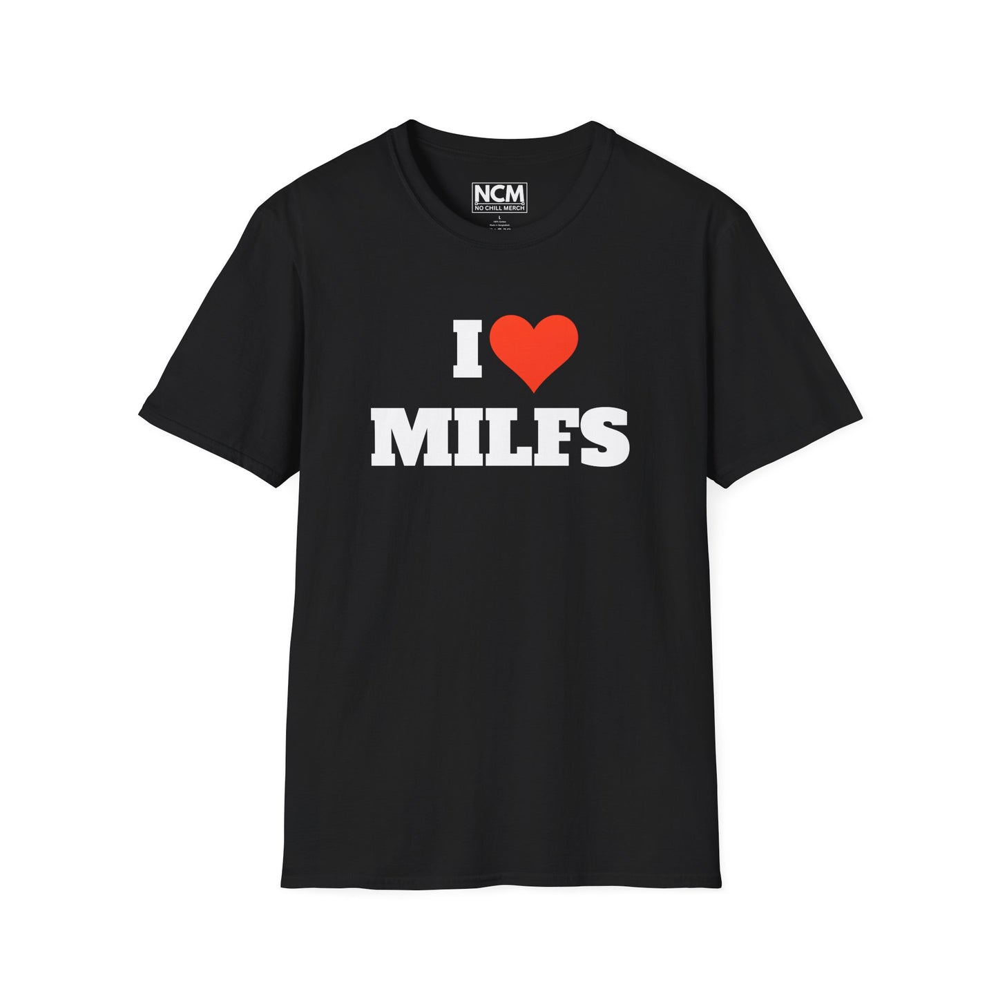 I Love Milfs T Shirt