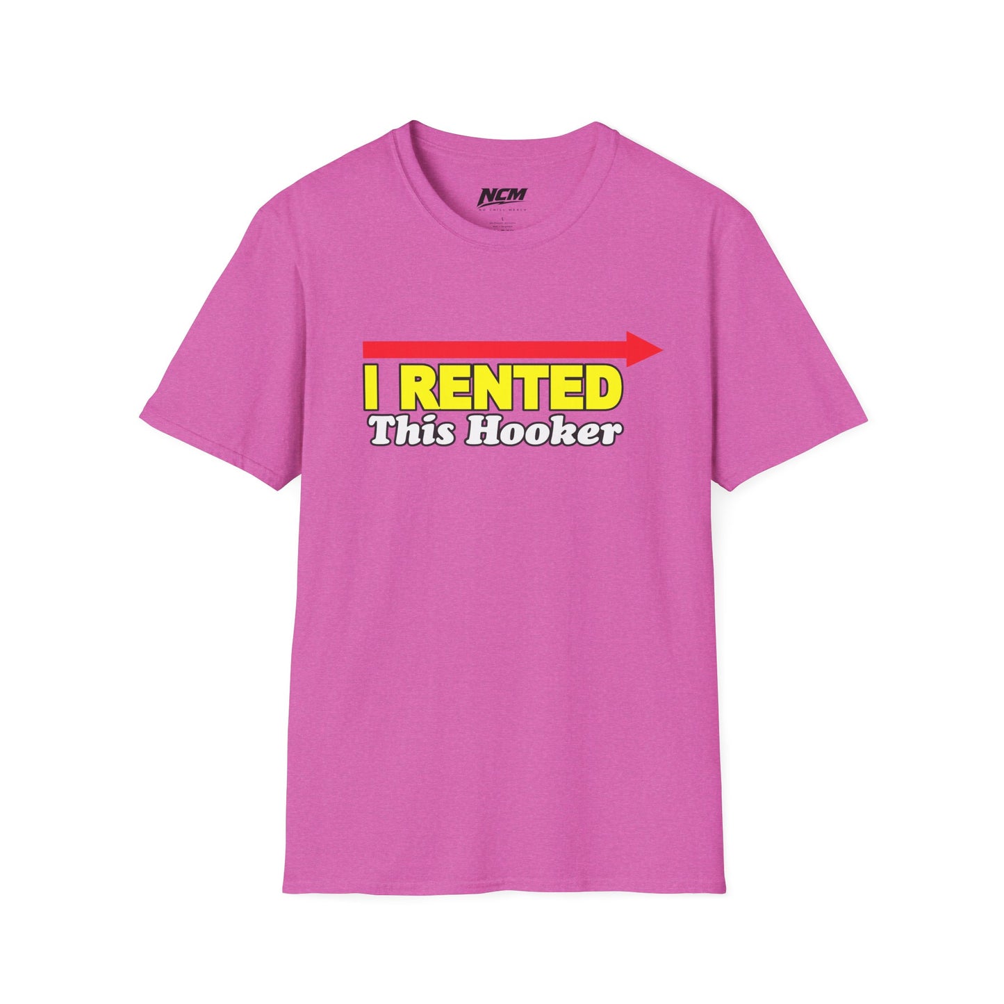 I Rented This Hooker T-Shirt