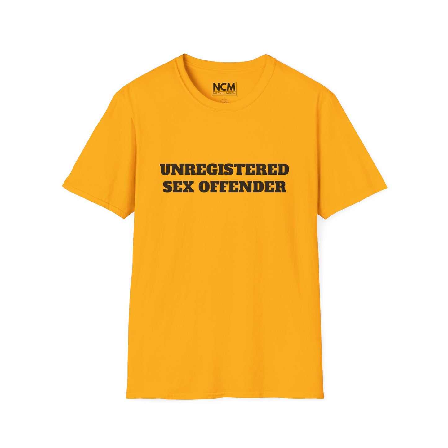Unregistered Sex Offender T-Shirt