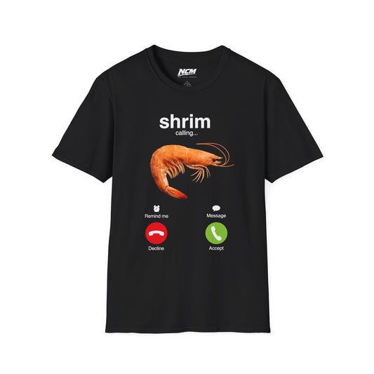 Shrim Calling T-Shirt