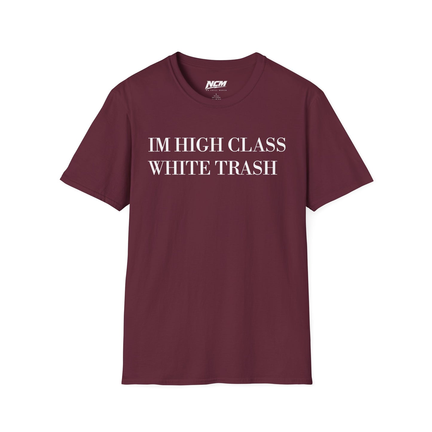High Class White Trash T-Shirt