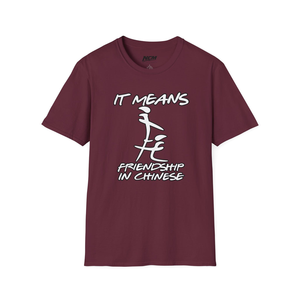 Means Friendship In Chinese T Shirt