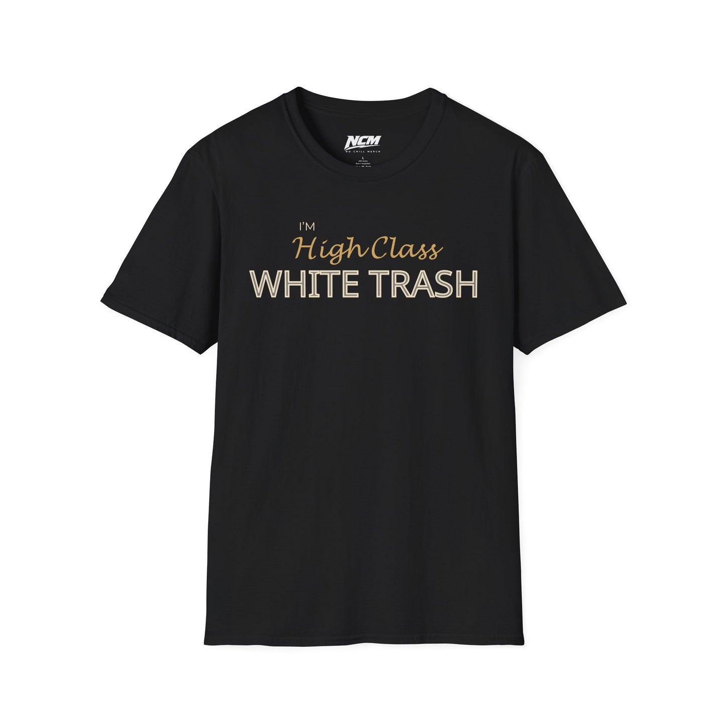 High Class White Trash T-Shirt