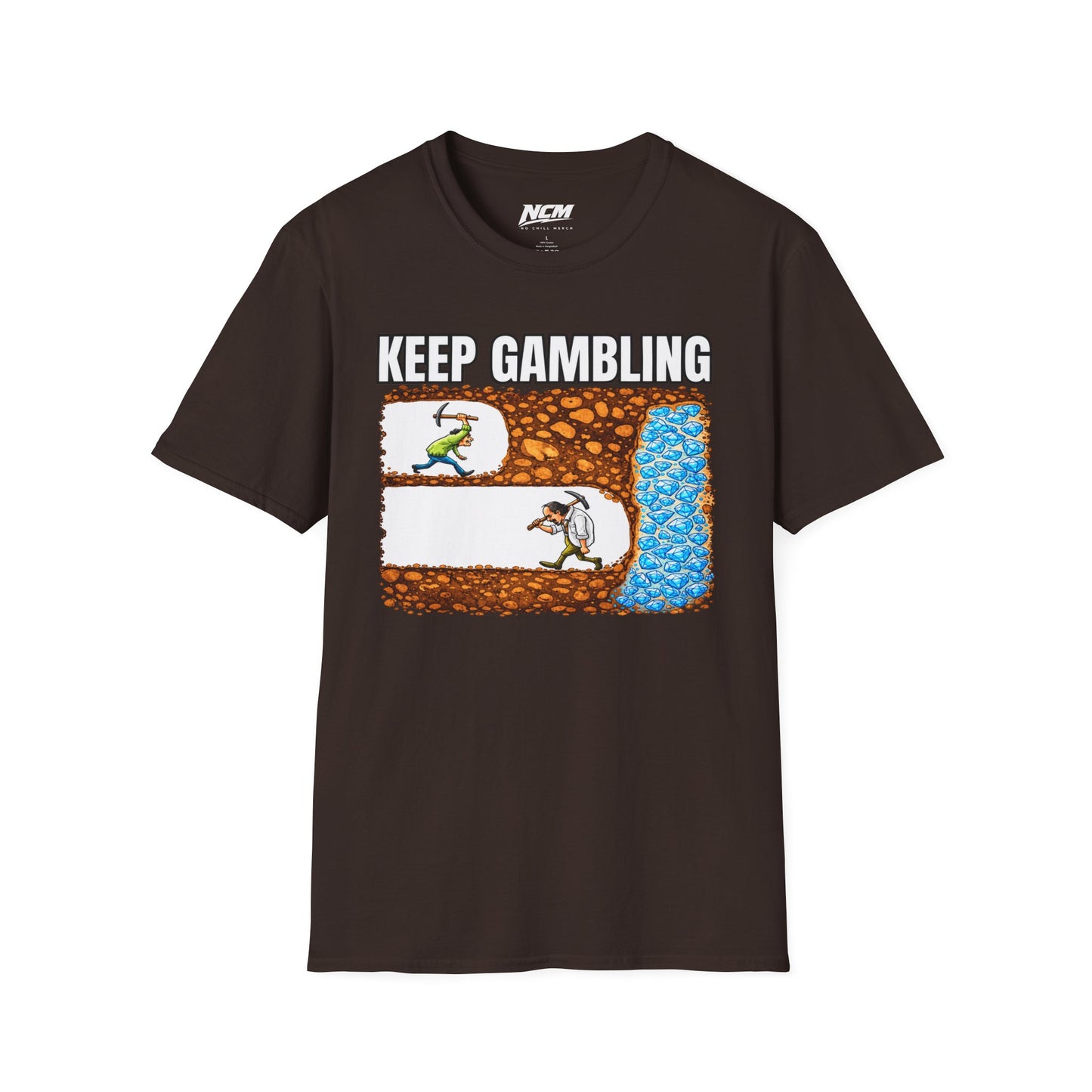 Keep Gambling T-Shirt