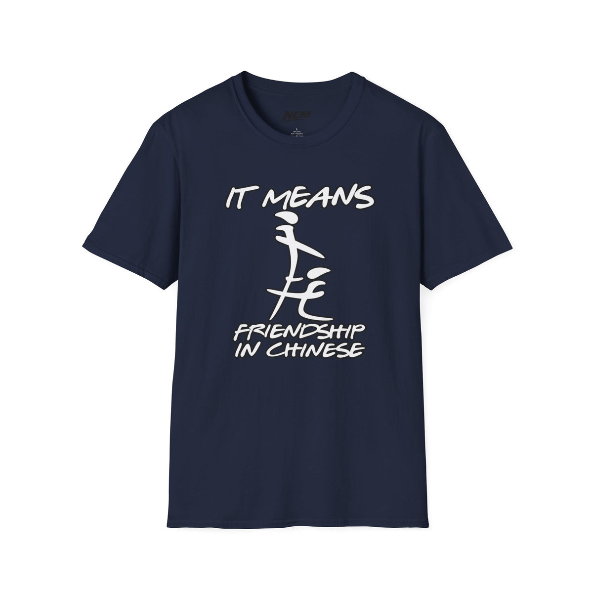 Means Friendship In Chinese T Shirt