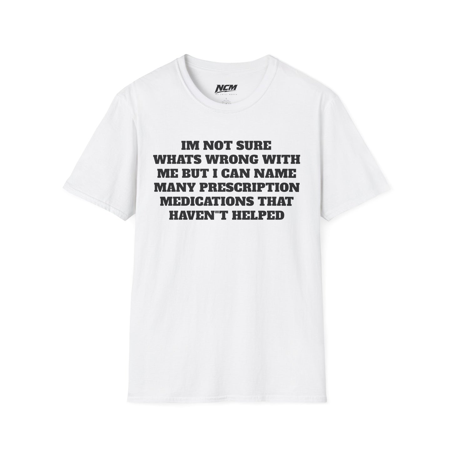 Not Sure What's Wrong T-Shirt