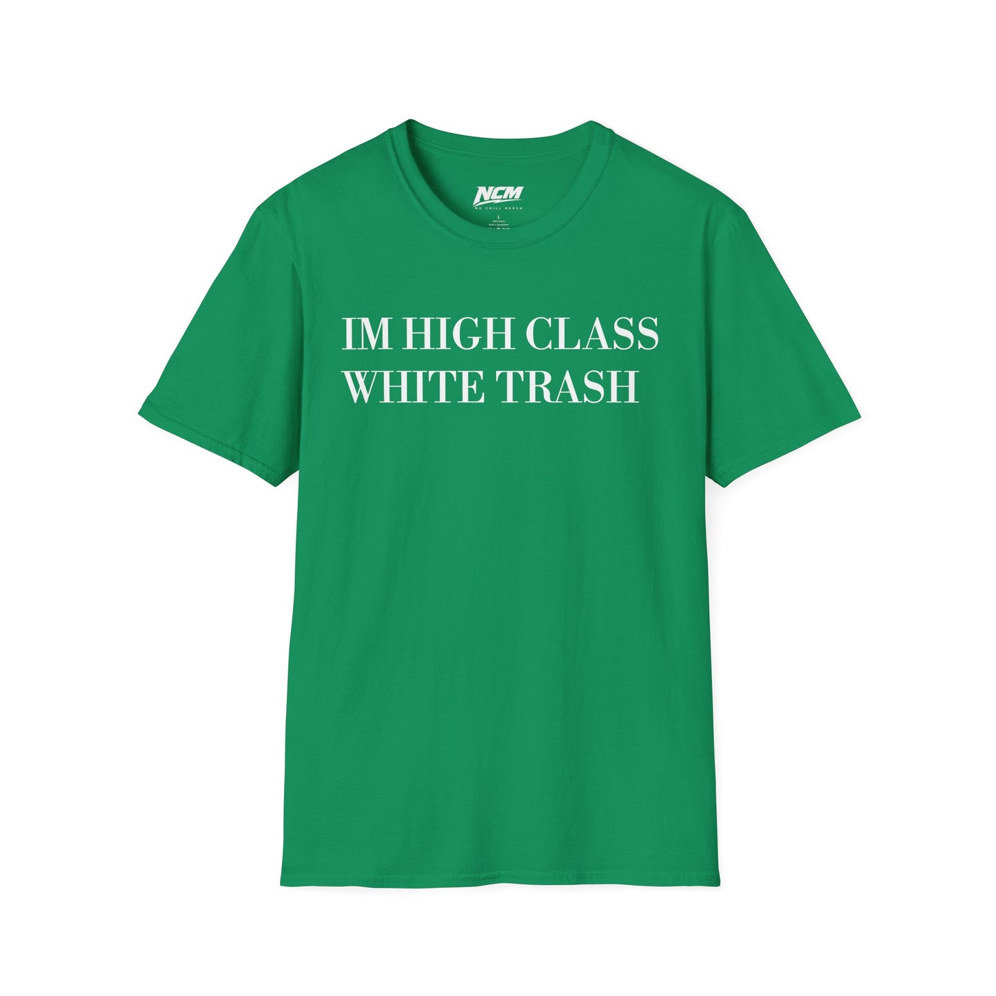 High Class White Trash T-Shirt