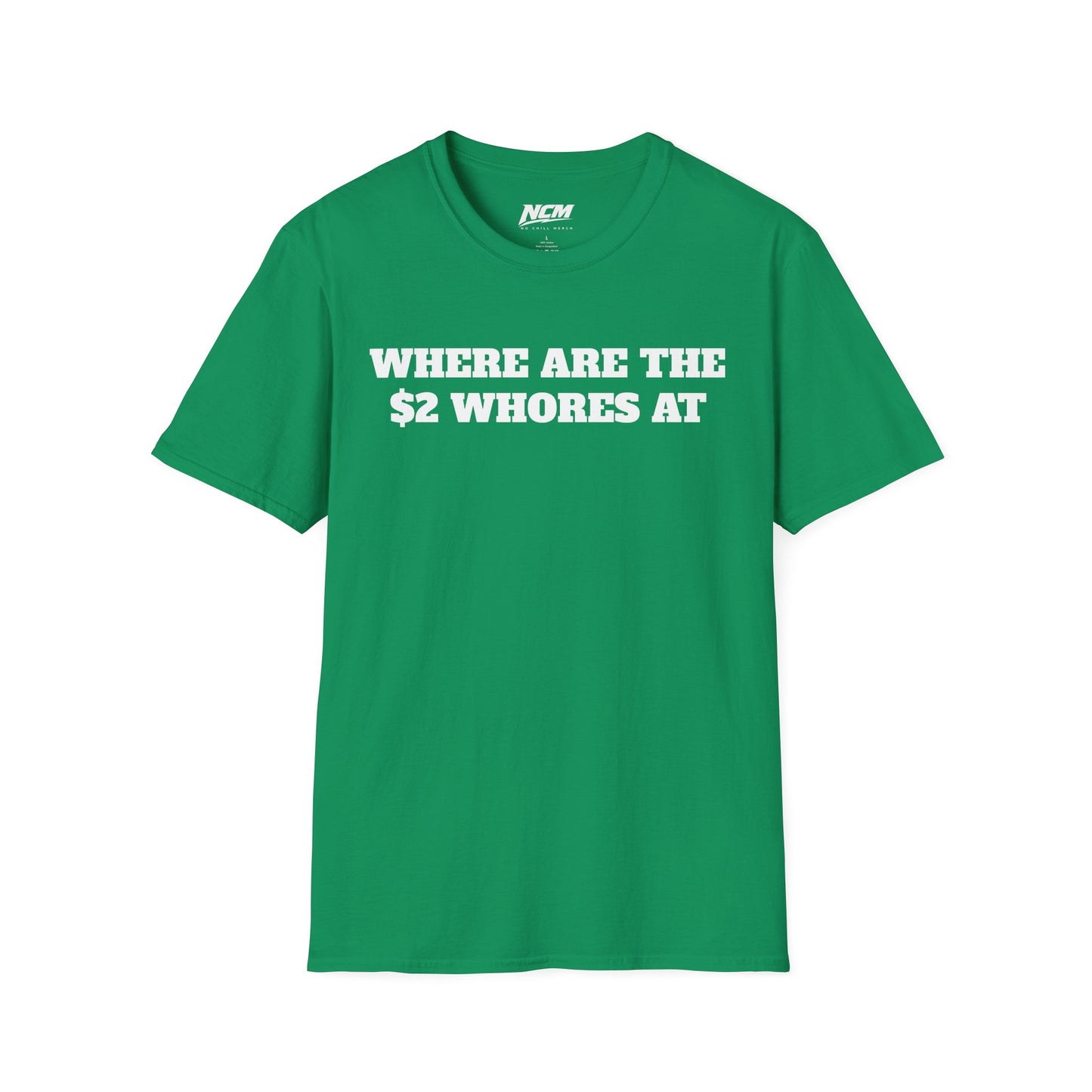 Where Are The $2 Whores T-Shirt