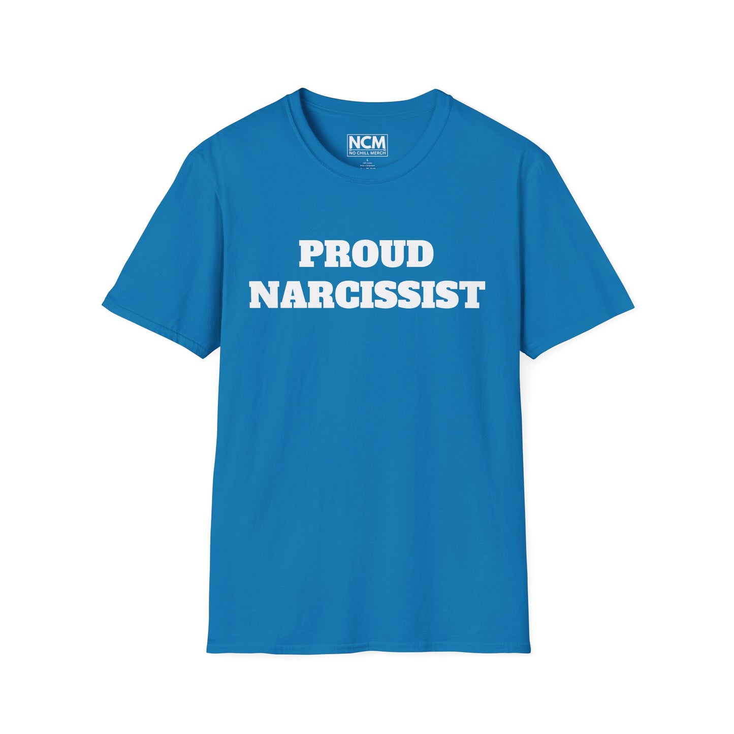 Proud Narcissist T-Shirt