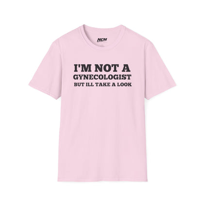 Not A Gynecologist T-Shirt