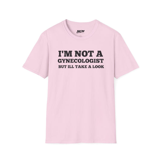 Not A Gynecologist T-Shirt
