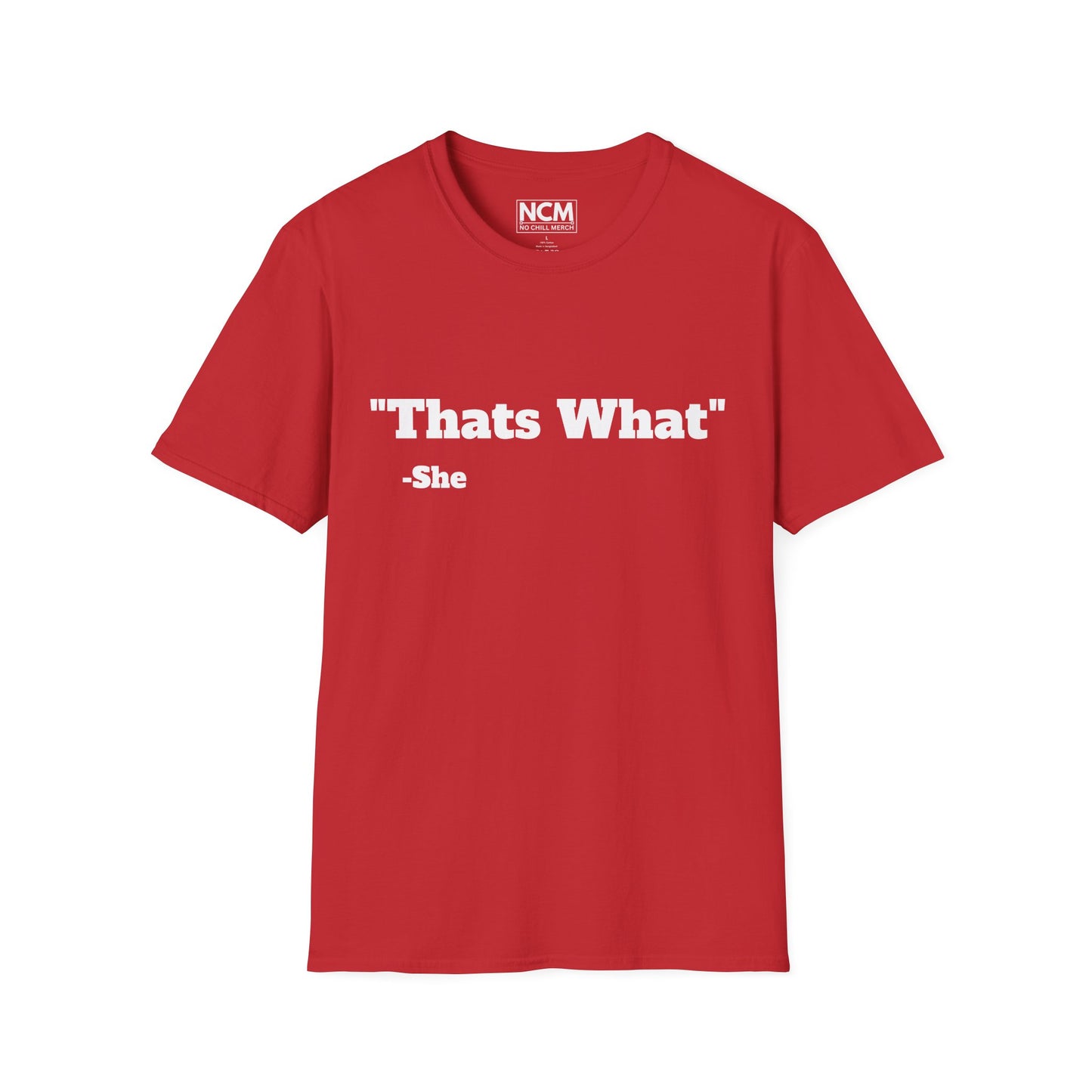 Thats What She Said T-Shirt