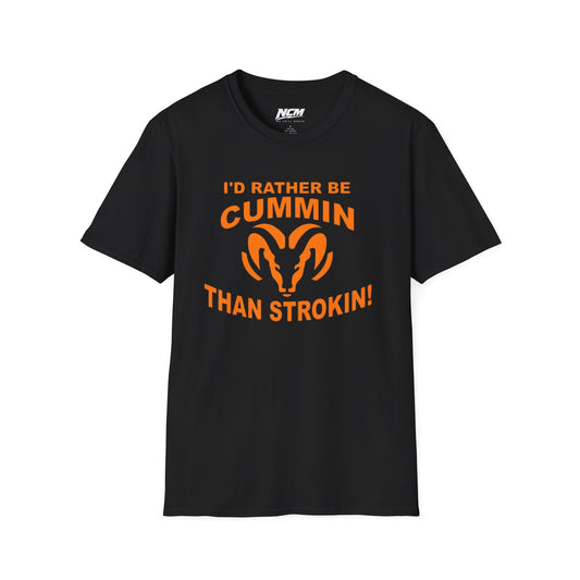 “I’d Rather Be Cummin’ Than Strokin’ Truck T-Shirt