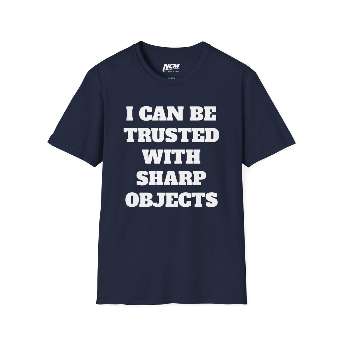 Trusted With Sharp Objects T-Shirt