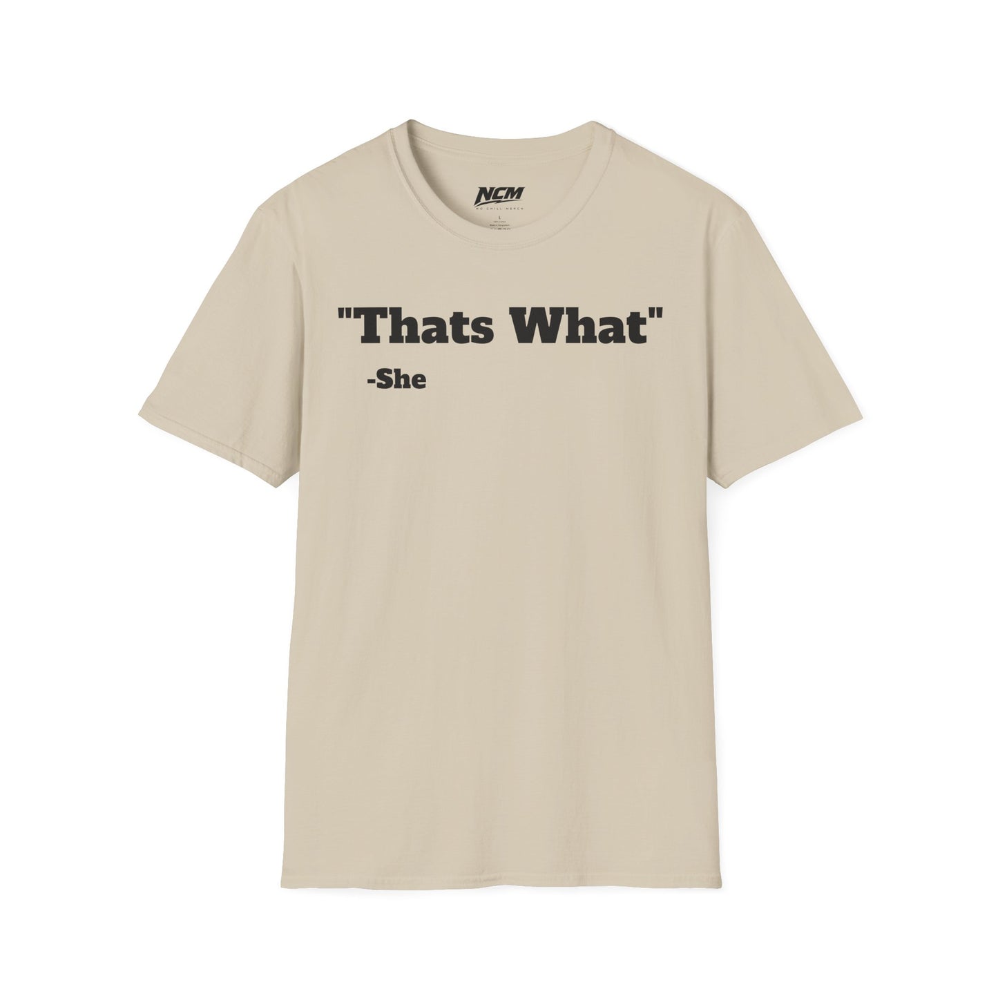 Thats What She Said T-Shirt