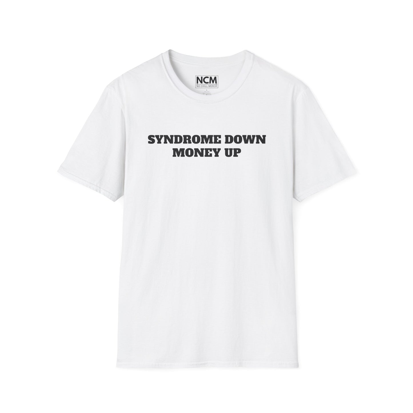 Syndrome Down Money Up T-Shirt