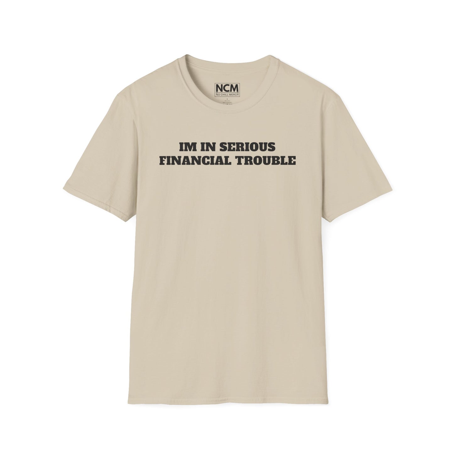 Financial Trouble T-Shirt