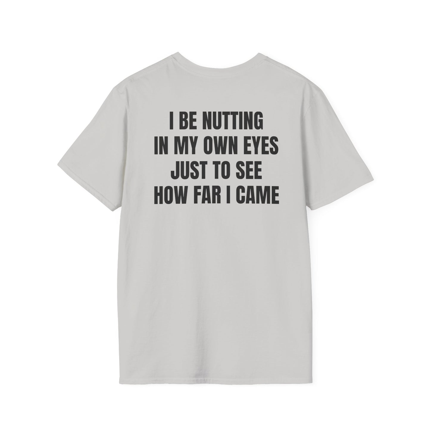 Nutting In My Own Eye (Back) T-Shirt