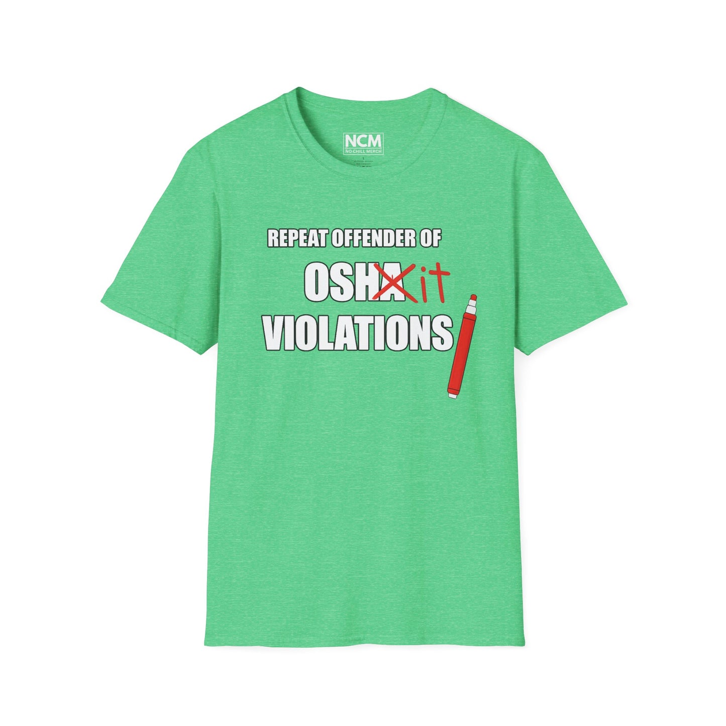 Repeat Offender of OSHA Violations T Shirt