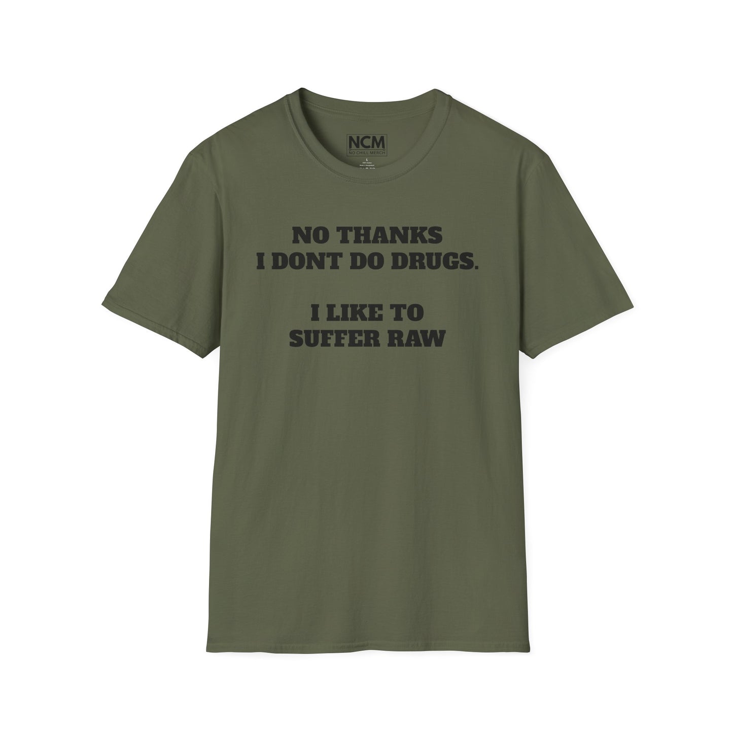 I Don't do Drugs I Suffer T-Shirt