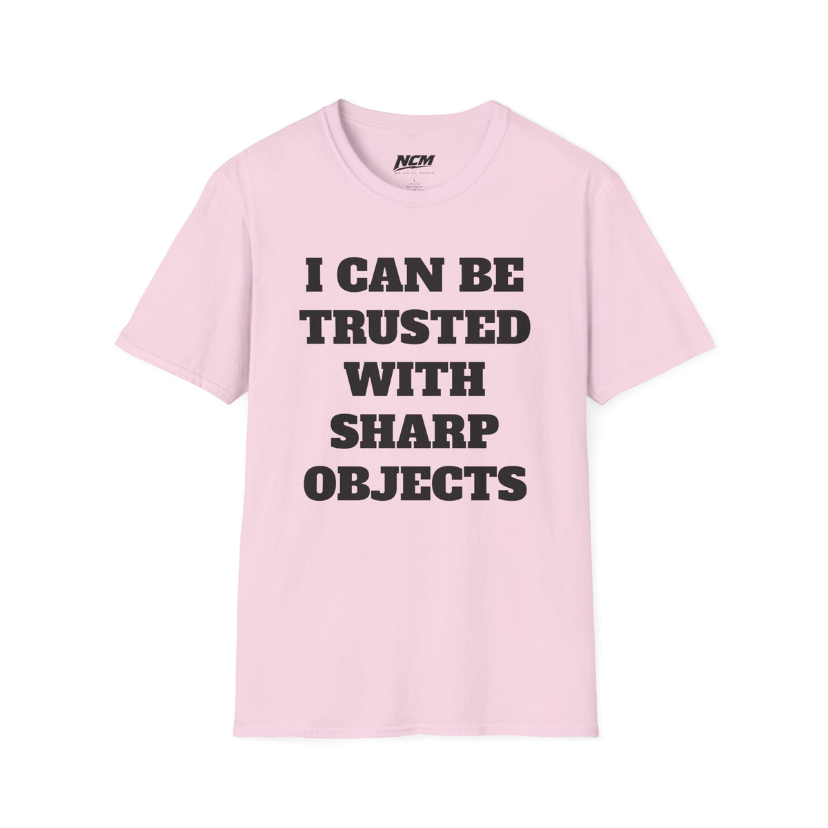 Trusted With Sharp Objects T-Shirt