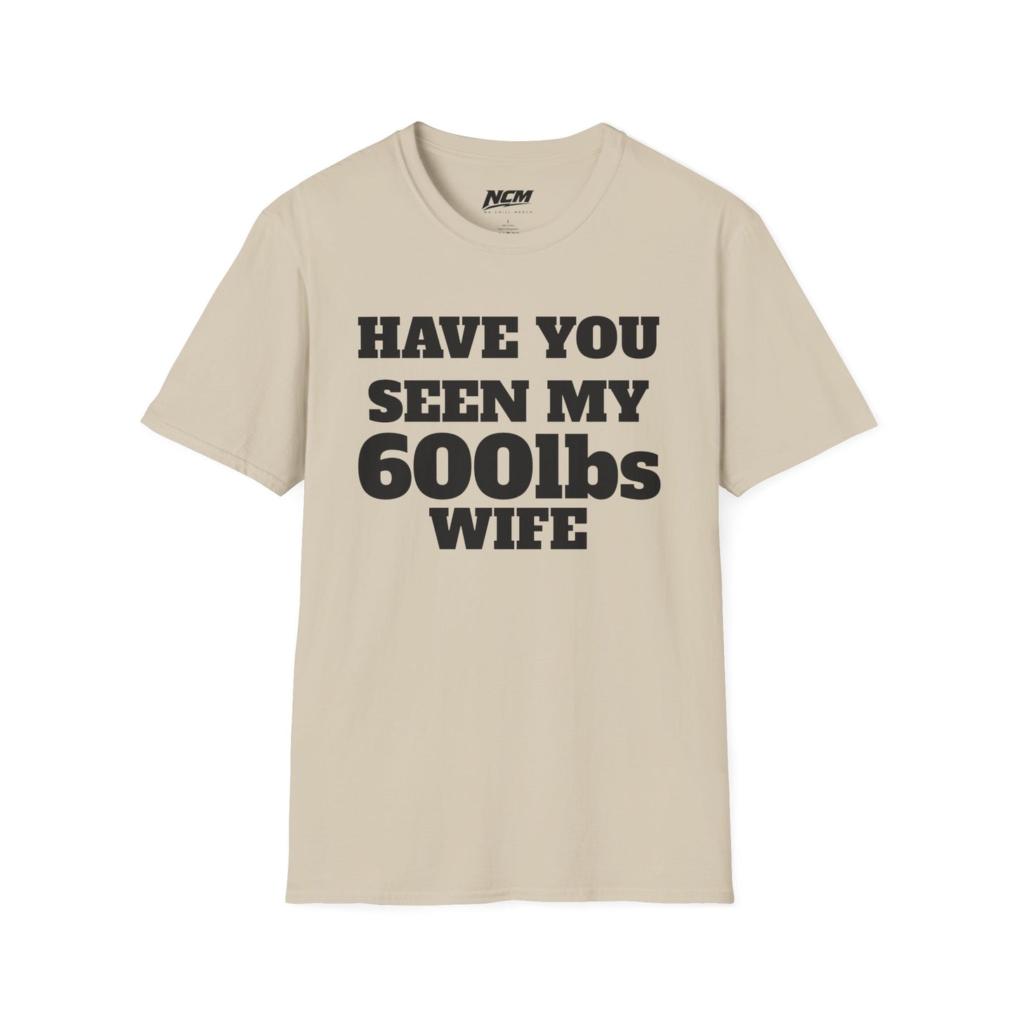 600lbs Wife T-Shirt