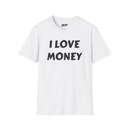 I Love Money T-Shirt