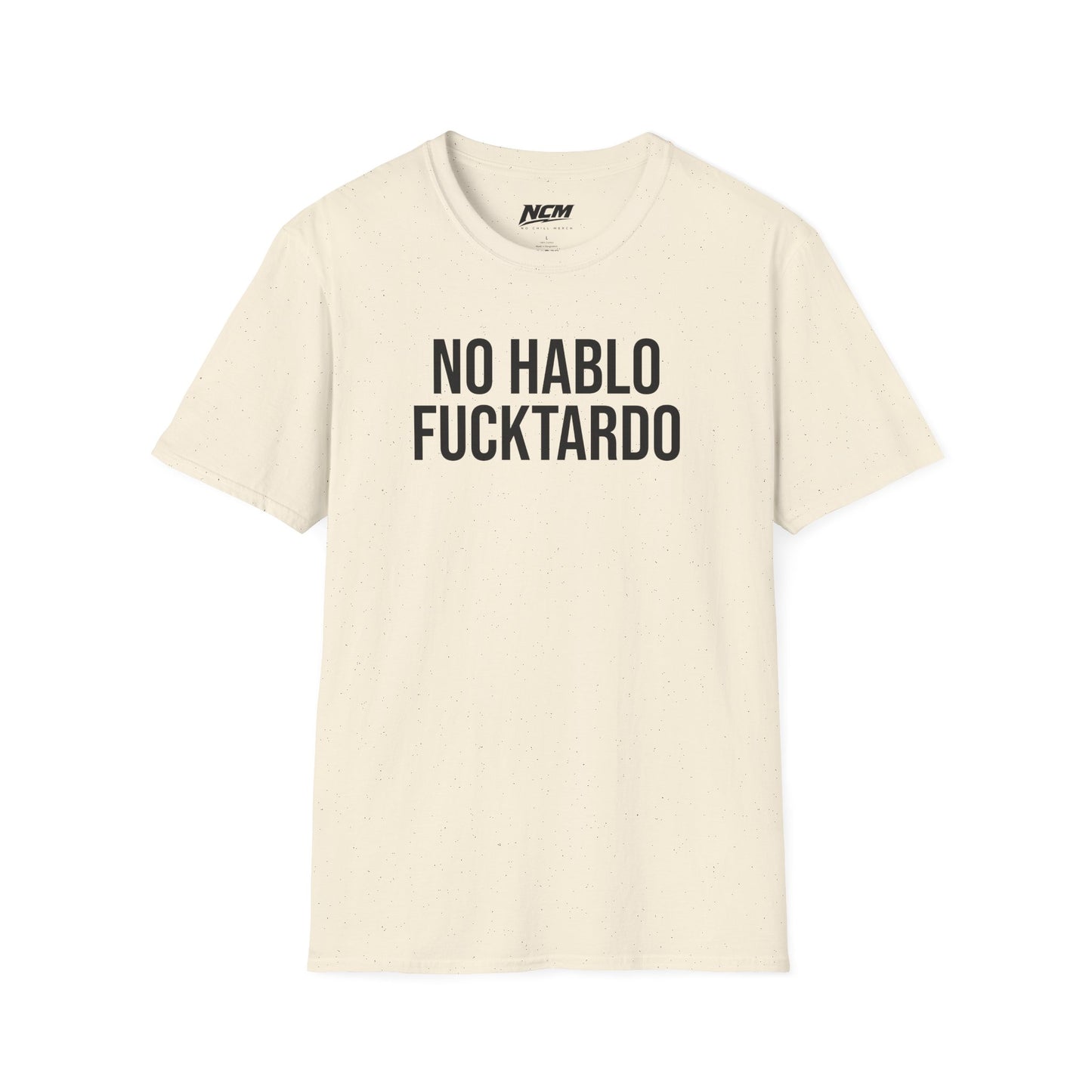 No Hablo Fucktardo T Shirt
