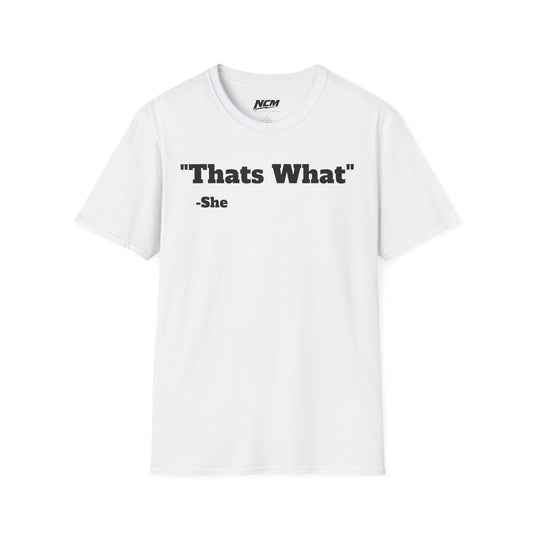Thats What She Said T-Shirt