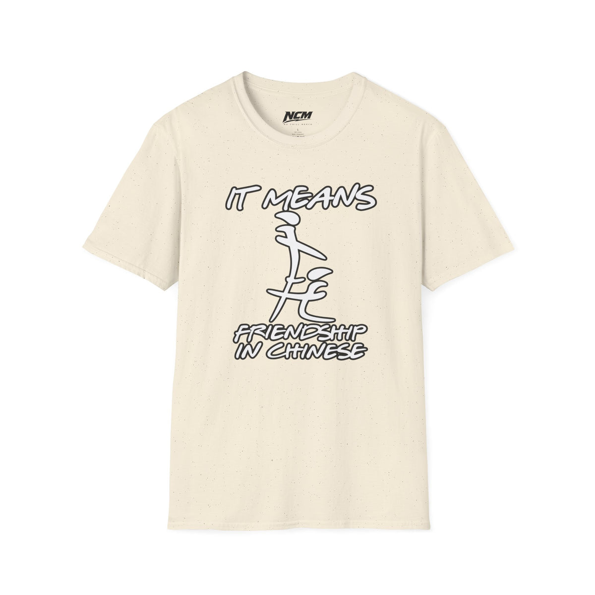 Means Friendship In Chinese T Shirt