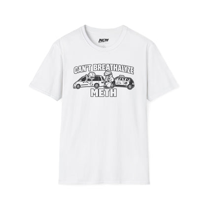 Cant Breathalyze Meth T-Shirt