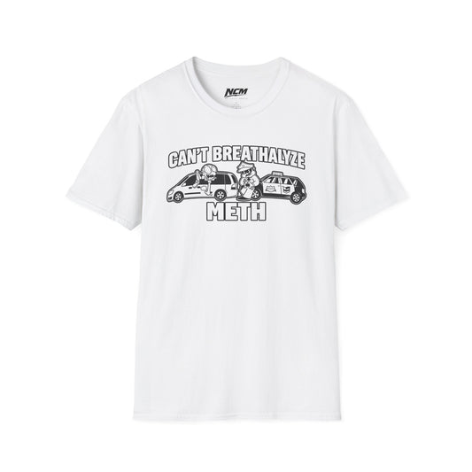 Cant Breathalyze Meth T-Shirt