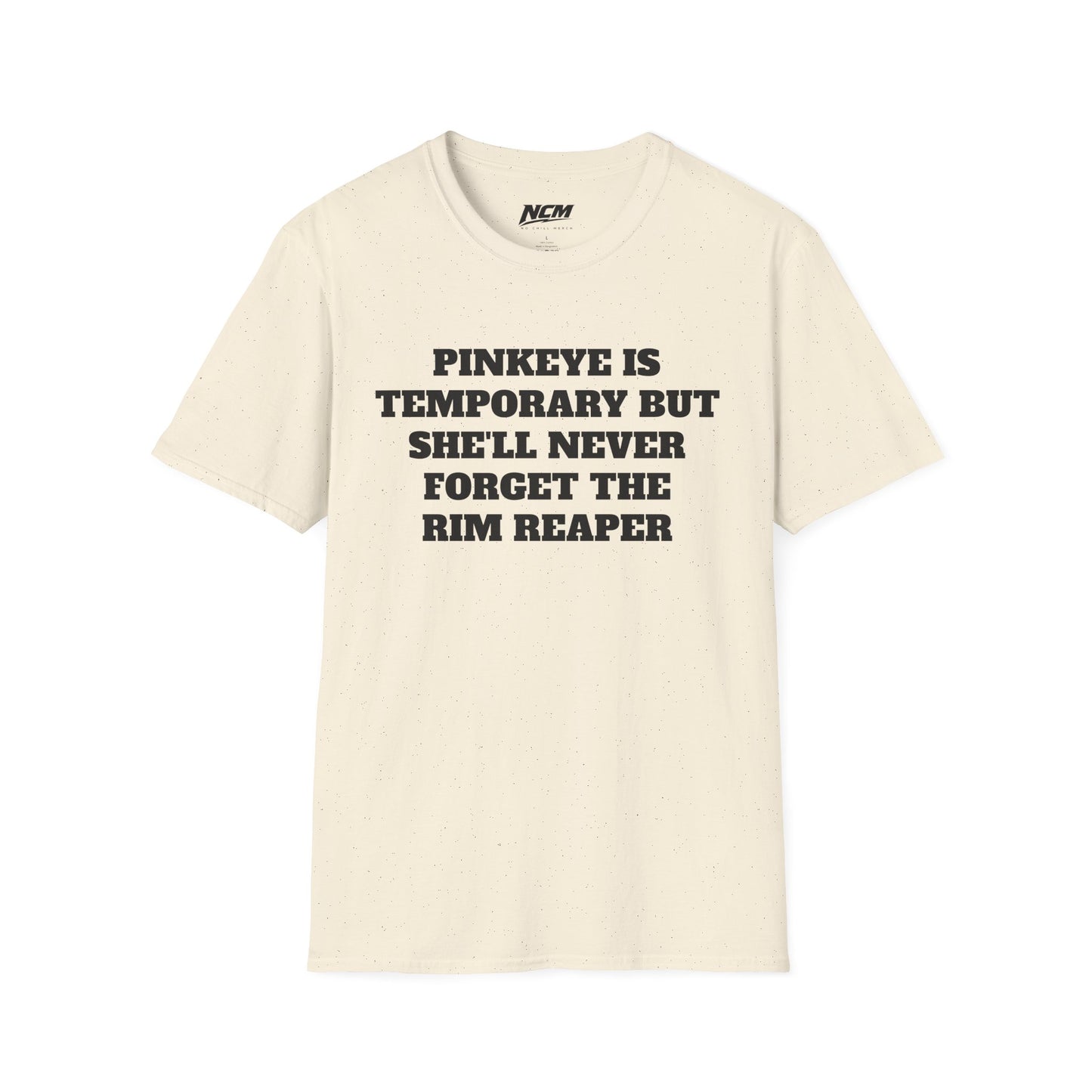 Pinkeye is Temporary T Shirt