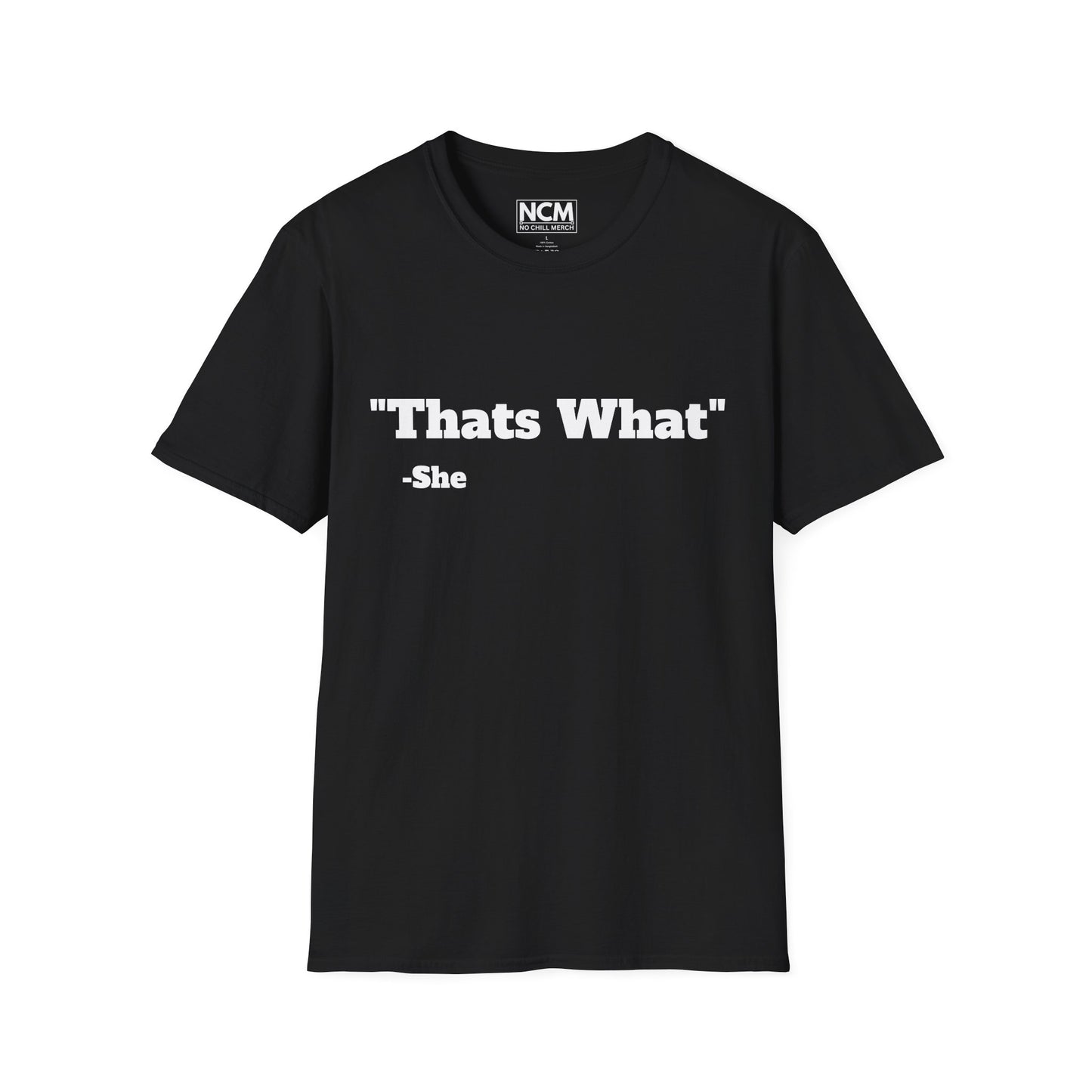 Thats What She Said T-Shirt